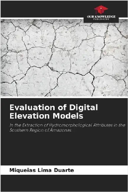 Evaluation of Digital Elevation Models by Lima Duarte, Miqueias