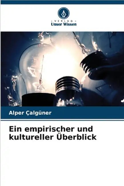 Ein empirischer und kultureller Überblick by Alper Calguner
