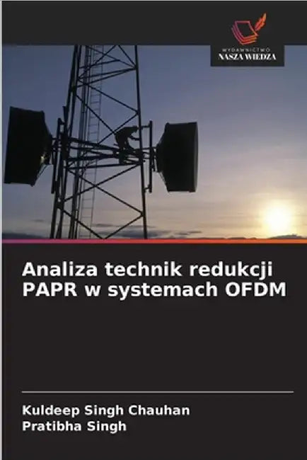 Analiza technik redukcji PAPR w systemach OFDM by Kuldeep Singh Chauhan
