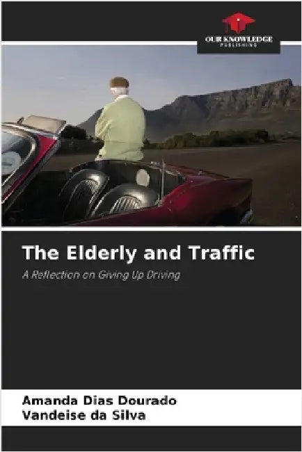 The Elderly and Traffic by Amanda Dias Dourado