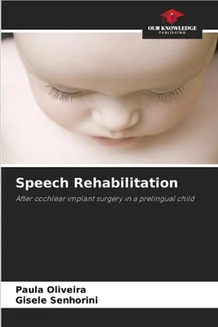 Speech Rehabilitation by Oliveira, Paula