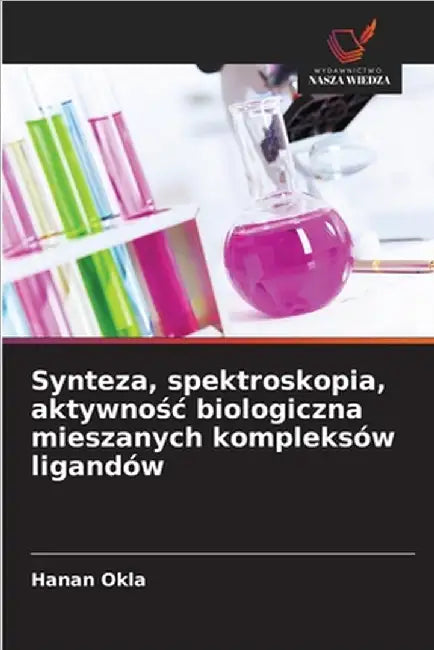 Synteza, spektroskopia, aktywnośc biologiczna mieszanych kompleksów ligandów by Hanan Okla