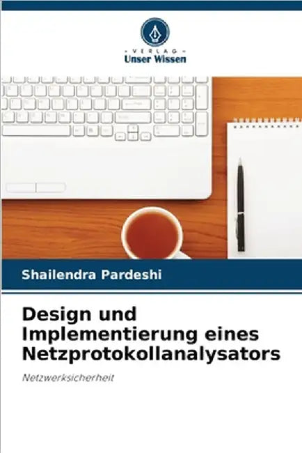 Design und Implementierung eines Netzprotokollanalysators by Shailendra Pardeshi