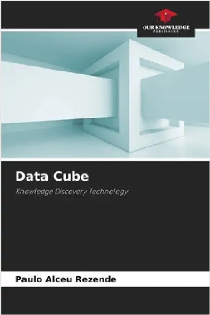 Data Cube by Rezende, Paulo Alceu