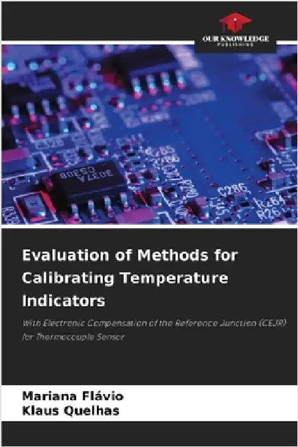 Evaluation of Methods for Calibrating Temperature Indicators by Flávio, Mariana