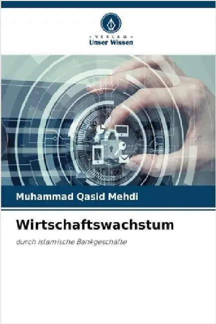 Wirtschaftswachstum by Mehdi, Muhammad Qasid