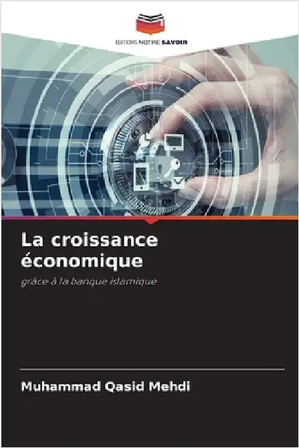 La croissance économique by Mehdi, Muhammad Qasid