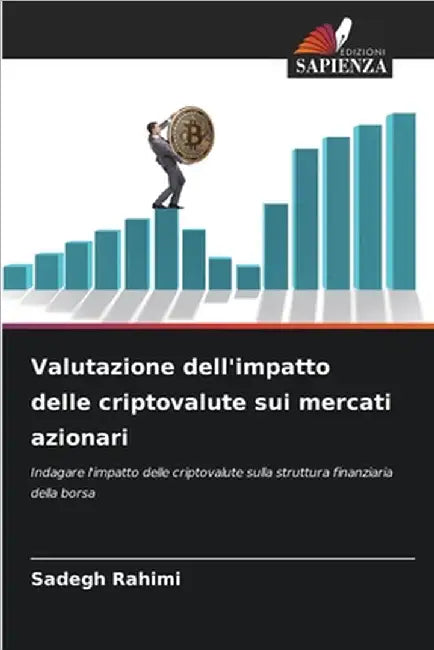 Valutazione dell'impatto delle criptovalute sui mercati azionari by Rahimi, Sadegh