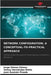 Network Configuration, a Conceptual-To-Practical Approach by Jorge Gómez Gómez