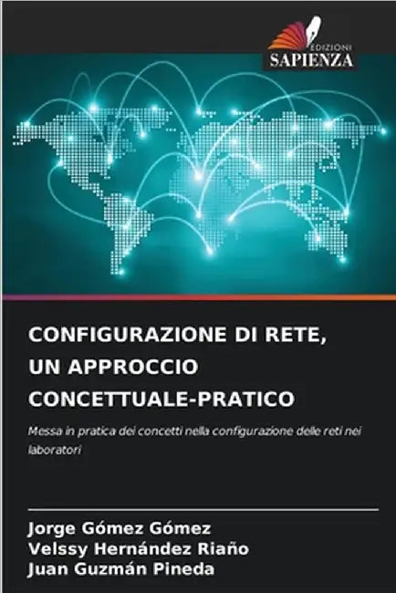 Configurazione Di Rete, Un Approccio Concettuale-Pratico by Jorge Gómez Gómez