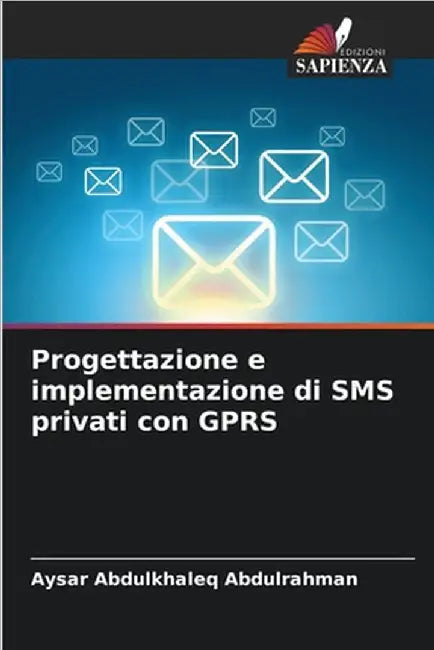 Progettazione e implementazione di SMS privati con GPRS by Aysar Abdulkhaleq Abdulrahman
