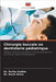Chirurgie buccale en dentisterie pédiatrique by Parita Gadhia