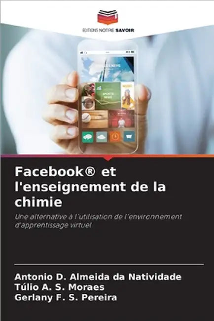 Facebook(R) et l'enseignement de la chimie by Antonio D. Almeida Da Natividade