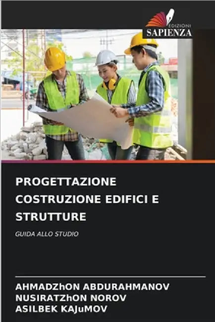 Progettazione Costruzione Edifici E Strutture by Ahmadzhon Abdurahmanov