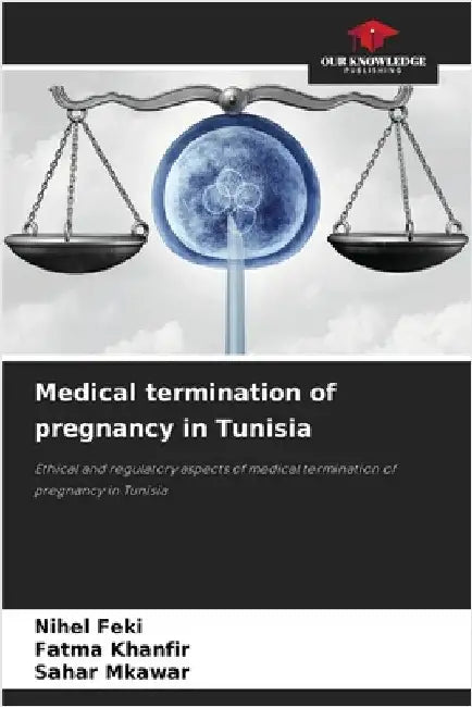 Medical termination of pregnancy in Tunisia by Feki, Nihel