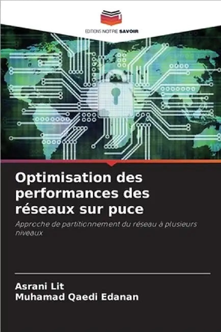 Optimisation des performances des réseaux sur puce by Asrani Lit