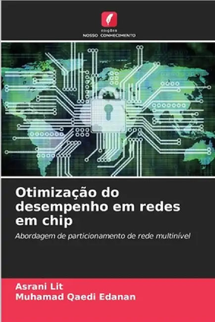 Otimização do desempenho em redes em chip by Lit, Asrani