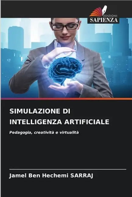 Simulazione Di Intelligenza Artificiale by Sarraj, Jamel Ben Hechemi