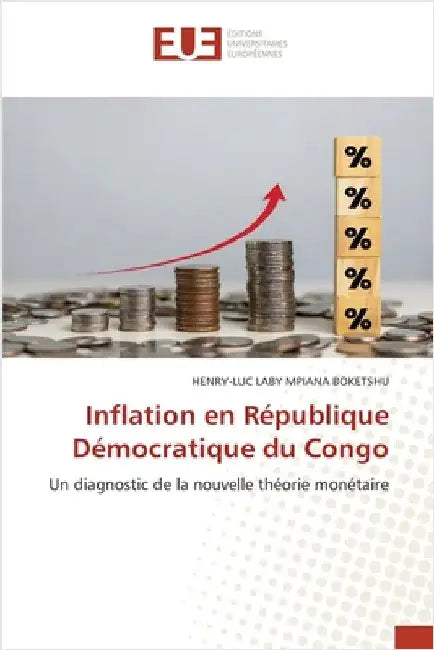 Inflation en République Démocratique du Congo by Henry-Luc Laby Mpiana Boketshu