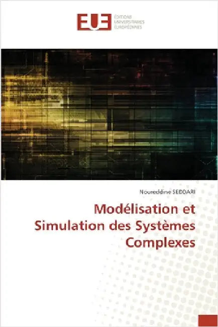 Modélisation et Simulation des Systèmes Complexes by Noureddine Seddari