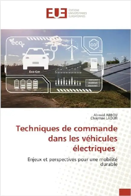 Techniques de commande dans les véhicules électriques by Ahmed Abbou