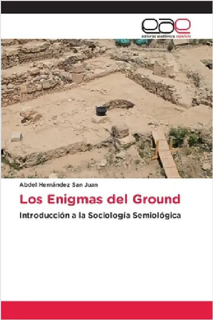 Los Enigmas del Ground by Hernández San Juan, Abdel