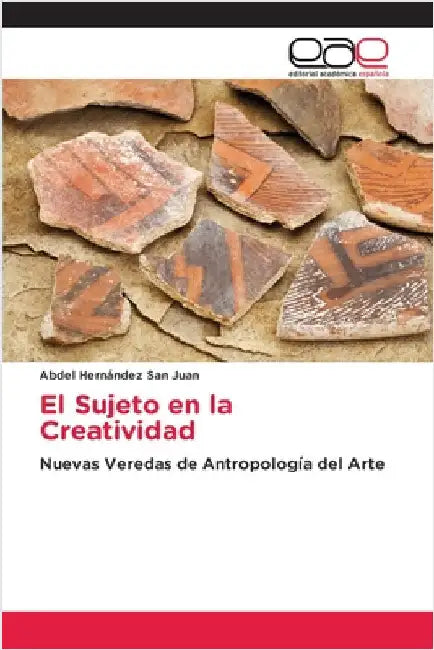 El Sujeto en la Creatividad by Hernández San Juan, Abdel