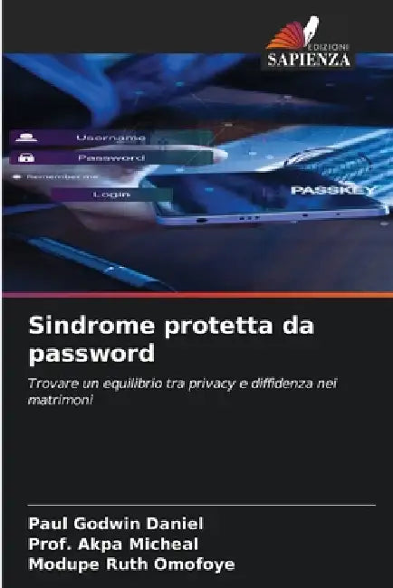 Sindrome protetta da password by Paul Godwin Daniel, Prof Akpa Micheal, Modupe Ruth Omofoye