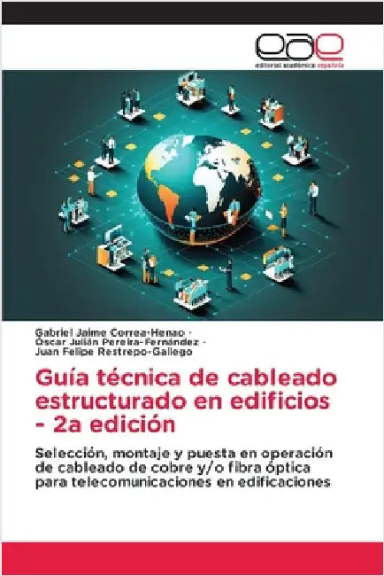 Guía técnica de cableado estructurado en edificios - 2a edición by Correa-Henao, Gabriel Jaime