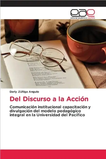 Del Discurso a la Acción by Darly Zúñiga Angulo