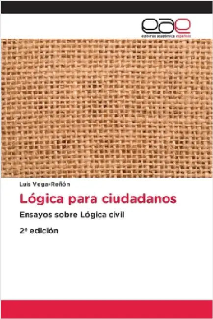 Lógica para ciudadanos by Luis Vega-Reñón
