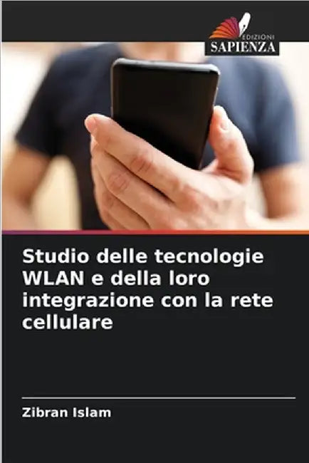 Studio delle tecnologie WLAN e della loro integrazione con la rete cellulare by Zibran Islam
