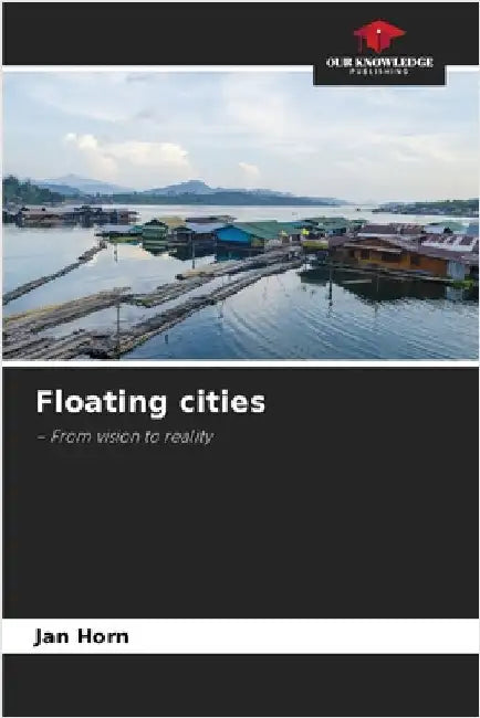 Floating cities by Jan Horn