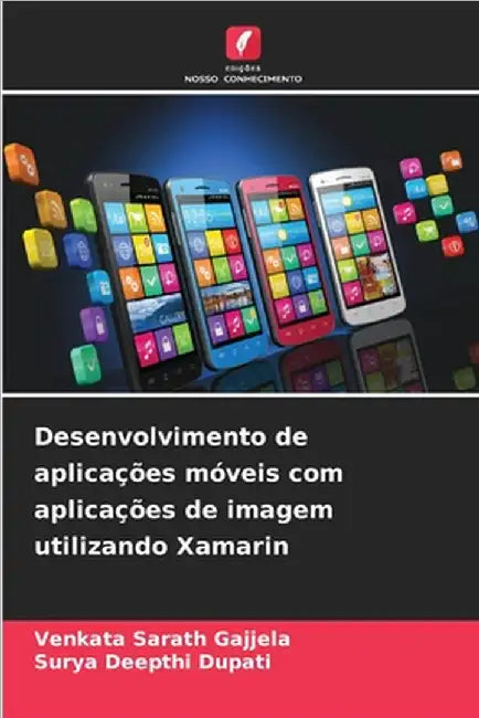 Desenvolvimento de aplicações móveis com aplicações de imagem utilizando Xamarin by Venkata Sarath Gajjela