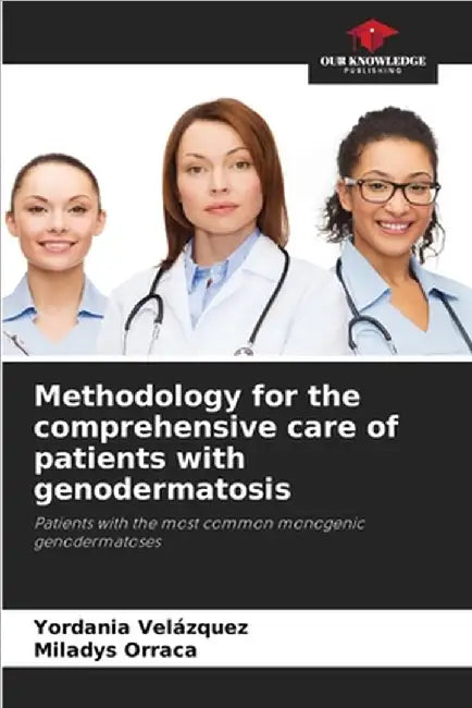Methodology for the comprehensive care of patients with genodermatosis by Velázquez, Yordania