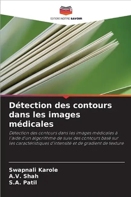 Détection des contours dans les images médicales by Karole, Swapnali