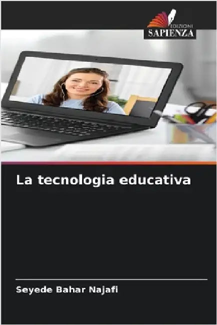 La tecnologia educativa by Najafi, Seyede Bahar