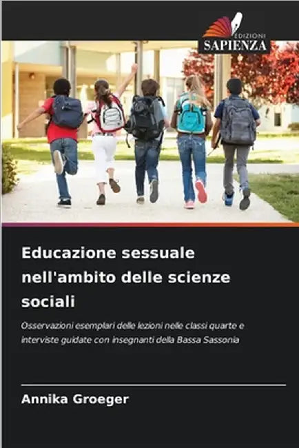 Educazione sessuale nell'ambito delle scienze sociali by Groeger, Annika