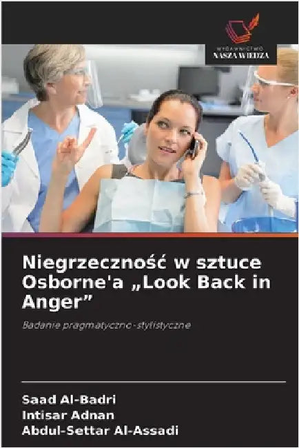 Niegrzecznośc w sztuce Osborne'a "Look Back in Anger" by Al-Badri, Saad