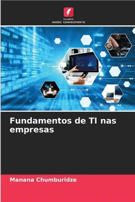 Fundamentos de TI nas empresas by Chumburidze, Manana