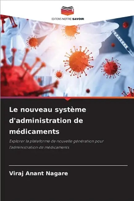 Le nouveau système d'administration de médicaments by Nagare, Viraj Anant