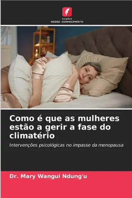 Como é que as mulheres estão a gerir a fase do climatério by Mary Wangui Ndung'u