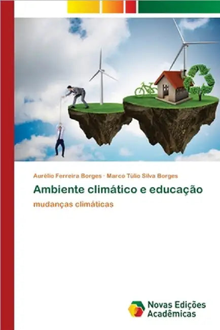 Ambiente climático e educação by Aurélio Ferreira Borges