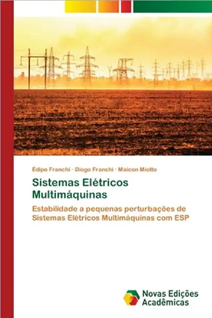 Sistemas Elétricos Multimáquinas by Franchi, Édipo