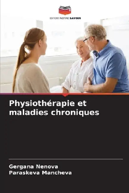 Physiothérapie et maladies chroniques by Gergana Nenova