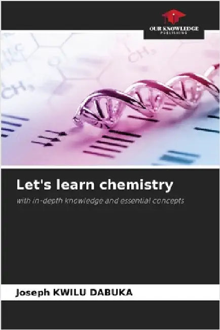 Let's learn chemistry by Joseph Kwilu Dabuka