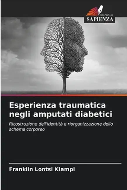 Esperienza traumatica negli amputati diabetici by Lontsi Kiampi, Franklin