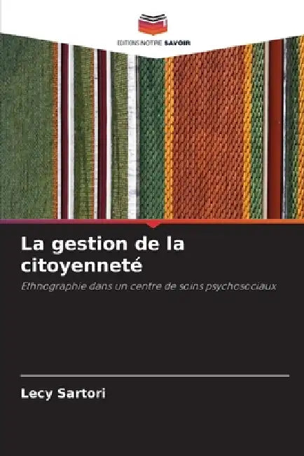La gestion de la citoyenneté by Lecy Sartori