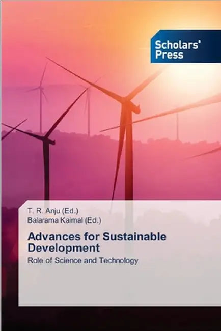 Advances for Sustainable Development by T. R. Anju