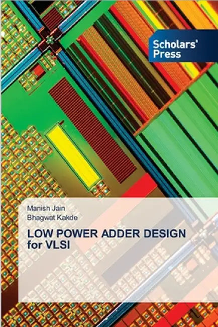 LOW POWER ADDER DESIGN for VLSI by Manish Jain